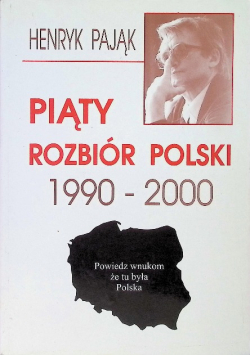 Piąty rozbiór Polski 1990 - 2000