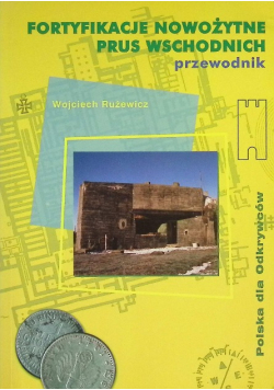 Fortyfikacje nowożytne prus wschodnich przewodnik