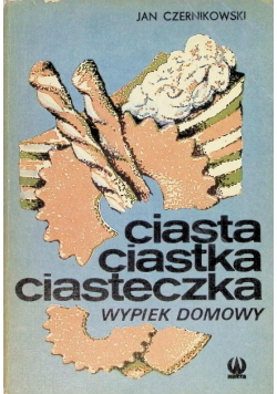 Ciasta, ciastka, ciasteczka Wypieki domowe