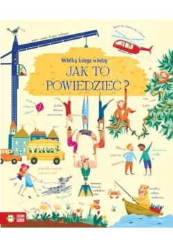 Wielka księga wiedzy  Jak to powiedzieć