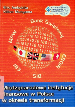 Międzynarodowe instytucje finansowe w Polsce w okresie transformacji