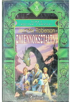 Kroniki Cheysuli Tom 1 Zmiennokształtni