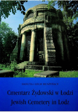 Cmentarz Żydowski w Łodzi Jewish Cemetery in Lodz