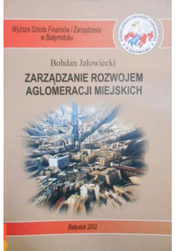 Zarządzanie rozwojem aglomeracji miejskich