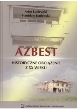 Azbest historyczny obciążenie z XX wieku