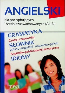 Angielski dla początkujących i średniozaawansowanych A1  - B1