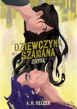 Dziewczyna Szamana Zmysł Melcer