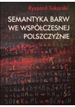 Semantyka barw we współczesnej polszczyźnie