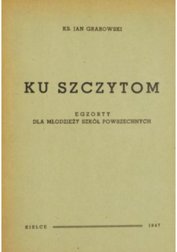 Ku szczytom 1947 r.