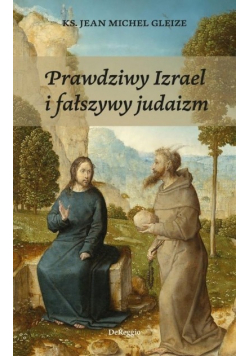 Prawdziwy Izrael fałszywy judaizm