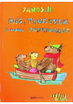 Miś Tygrysek i nowi przyjaciele