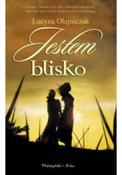 Jestem blisko