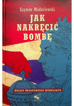 Jak nakręcić bombę