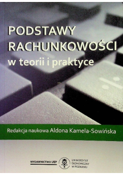 Podstawy rachunkowości w teorii i praktyce