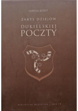 Zarys Dziejów Dukielskiej Poczty