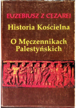 Historia kościelna o Męczennikach Palestyńskich