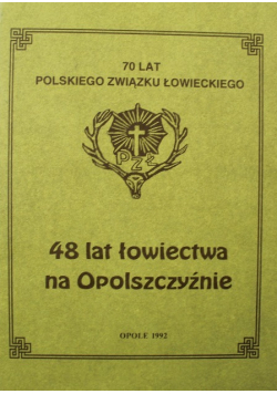8 lat łowiectwa na opolszczyźnie