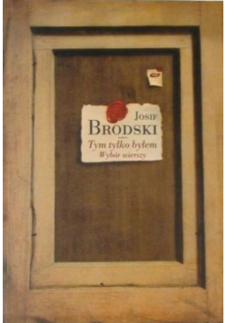 Tym tylko byłem