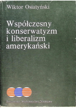 Współczesny konserwatyzm i liberalizm amerykański
