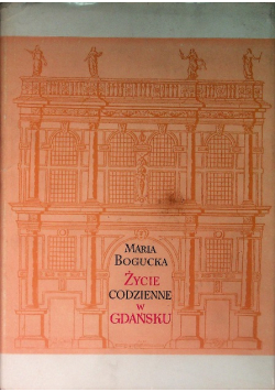 Życie codzienne w Gdańsku