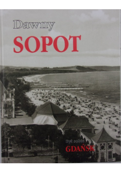 Był sobie Gdańsk Dawny Sopot