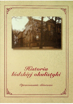 Historia łódzkiej okulistyki