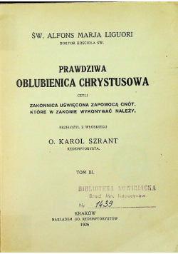 Prawdziwa Oblubienica Chrystusowa Tom III  1926r