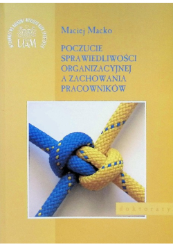 Poczucie sprawiedliwości organizacyjnej a zachowania pracowników
