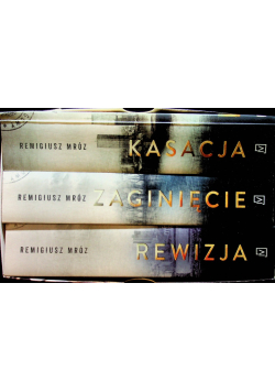 Zaginięcie  Rewizja  Kasacja Tom 1 do 3