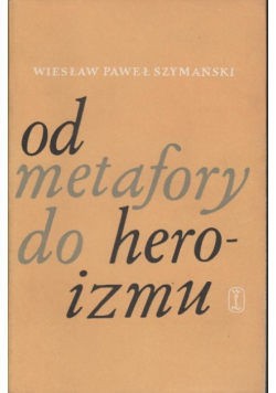 Od metafory do heroizmu