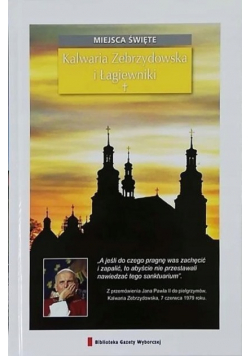 Kalwaria Zebrzydowska i Łagiewniki