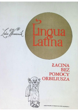 Lingua Latina  Łacina bez pomocy Orbiliusza