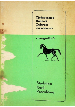 Zjednoczenie hodowli zwierząt zarodowych Stadnina Koni Posadowo