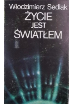 Życie jest światłem