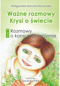 Ważne rozmowy Krysi o świecie Tom 2