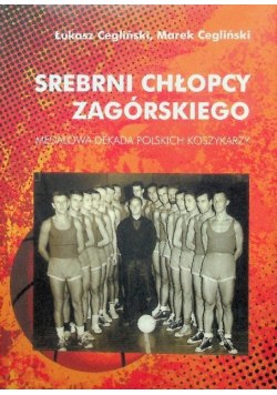 Srebrni chłopcy Zagórskiego
