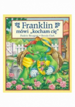 Franklin mówi kocham cię