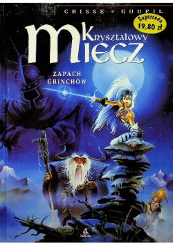 Kryształowy miecz  zapach Grinchów