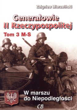 Generałowie II Rzeczypospolitej Tom 3 M - S