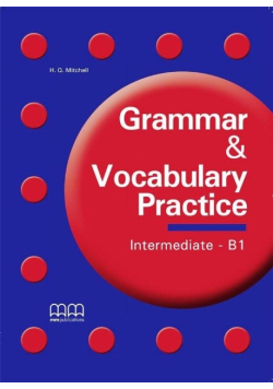 Grammar & Vocabulary Practice Intermediate B1
