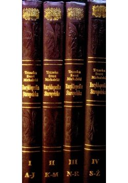 Trzaski Everta i Michalskiego Encyklopedia staropolska Tom 1 do 4