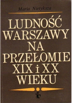 Ludność Warszawy na przełomie XIX i XX wieku