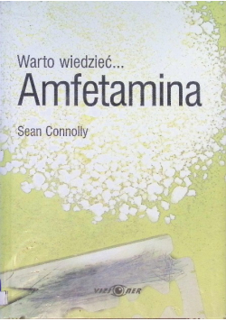 Warto wiedzieć Amfetamina