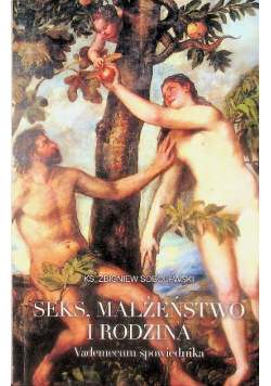 Seks, małżeństwo i rodzina