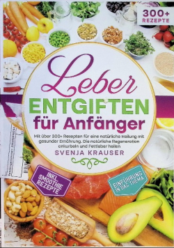 Leber entgiften fur Anfanger
