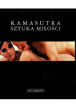 Kamasutra sztuka miłości
