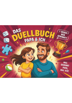 Das Duellbuch Papa & ich