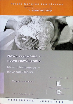 Nowe Wyzwanie Nowe Rozwiązania - Polski Kongres Logistyczny 2008