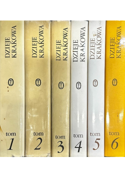 Dzieje Krakowa Tom I do VI