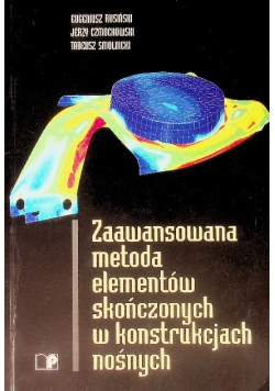 Zaawansowana metoda elementów skończonych w konstrukcjach nośnych